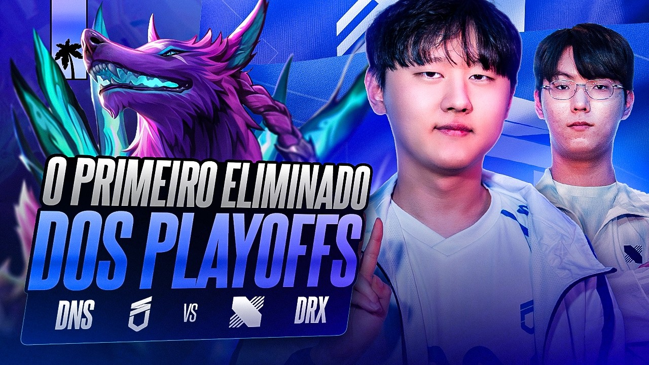 DRX x DNS: A MELHOR NAAFIRI COREANA? TUDO OU NADA NOS PLAYOFFS DA LCK