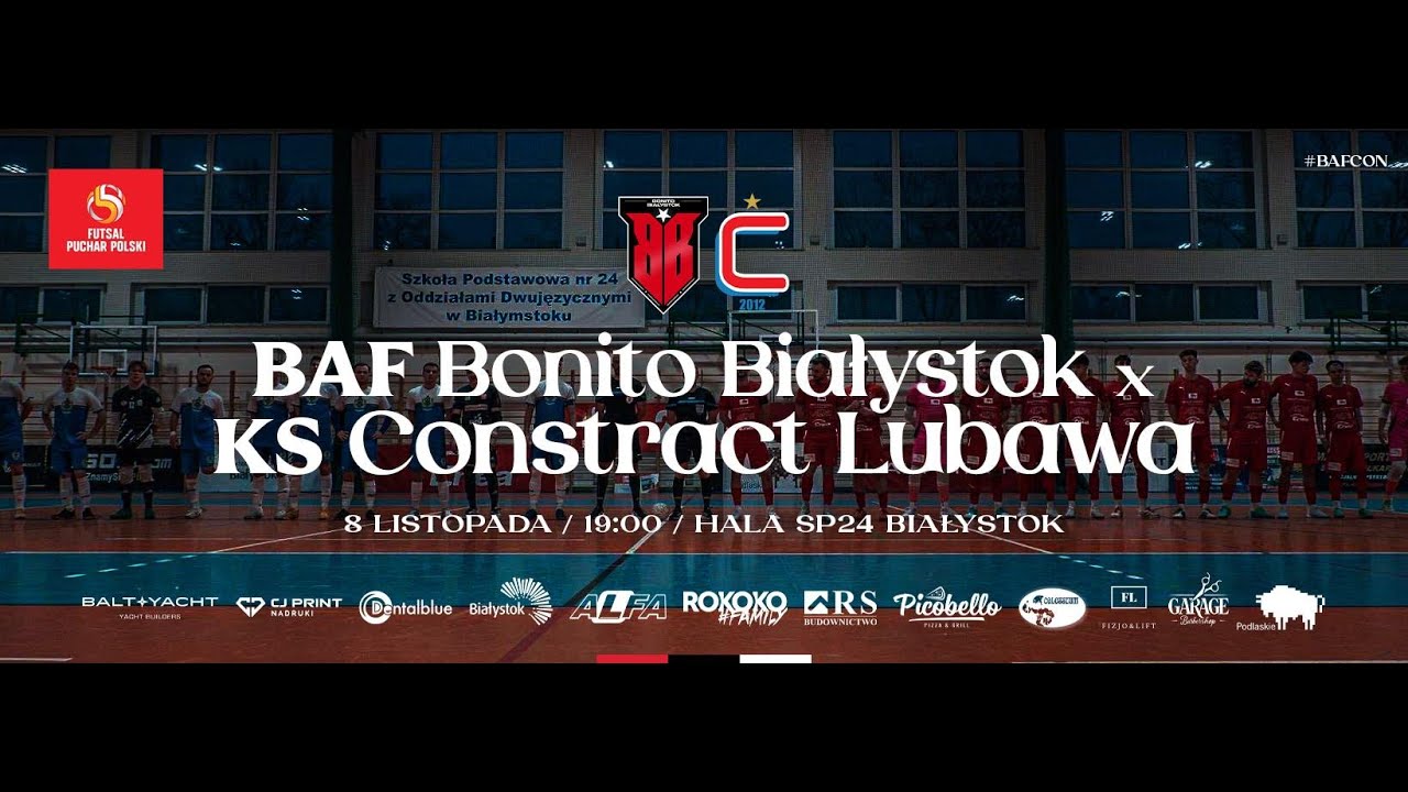 LIVE: BAF Bonito Białystok - Constract Lubawa | Futsal Puchar Polski 2025/2026