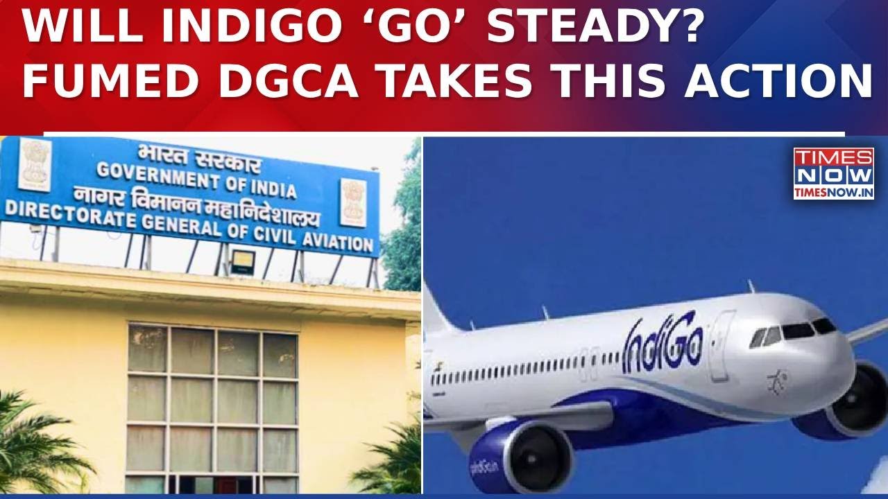 IndiGo Mess Refuses to Die Down: DGCA's big Action Amid Anger over IndiGo's Disruption, Delays