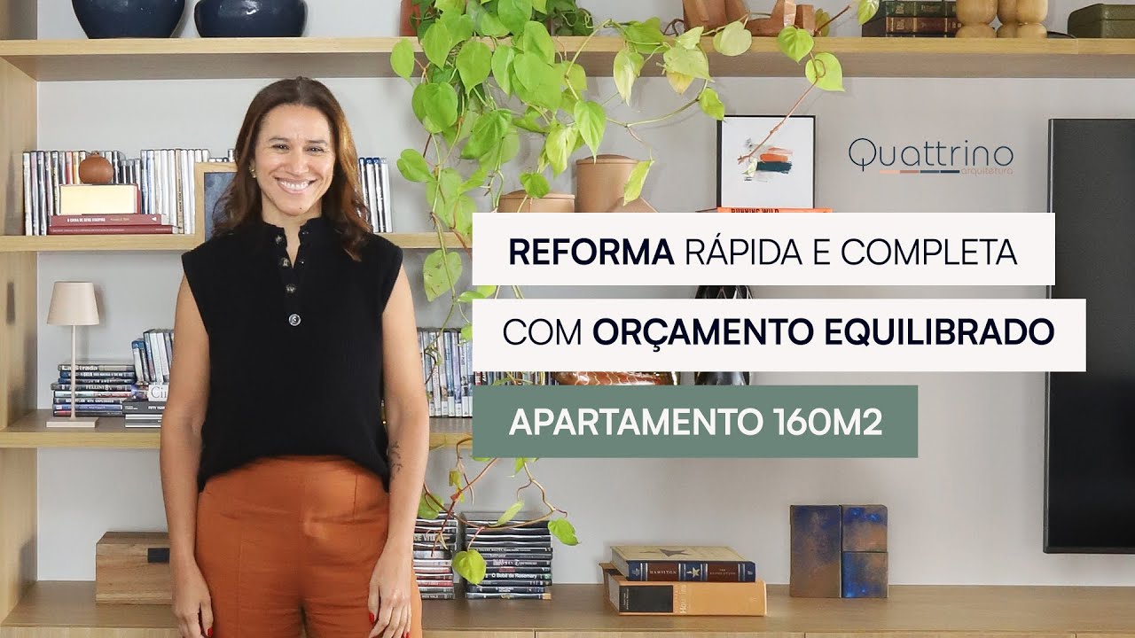Apartamento de 160m² para casal jovem, reforma rápida, com mudança total e orçamento equilibrado