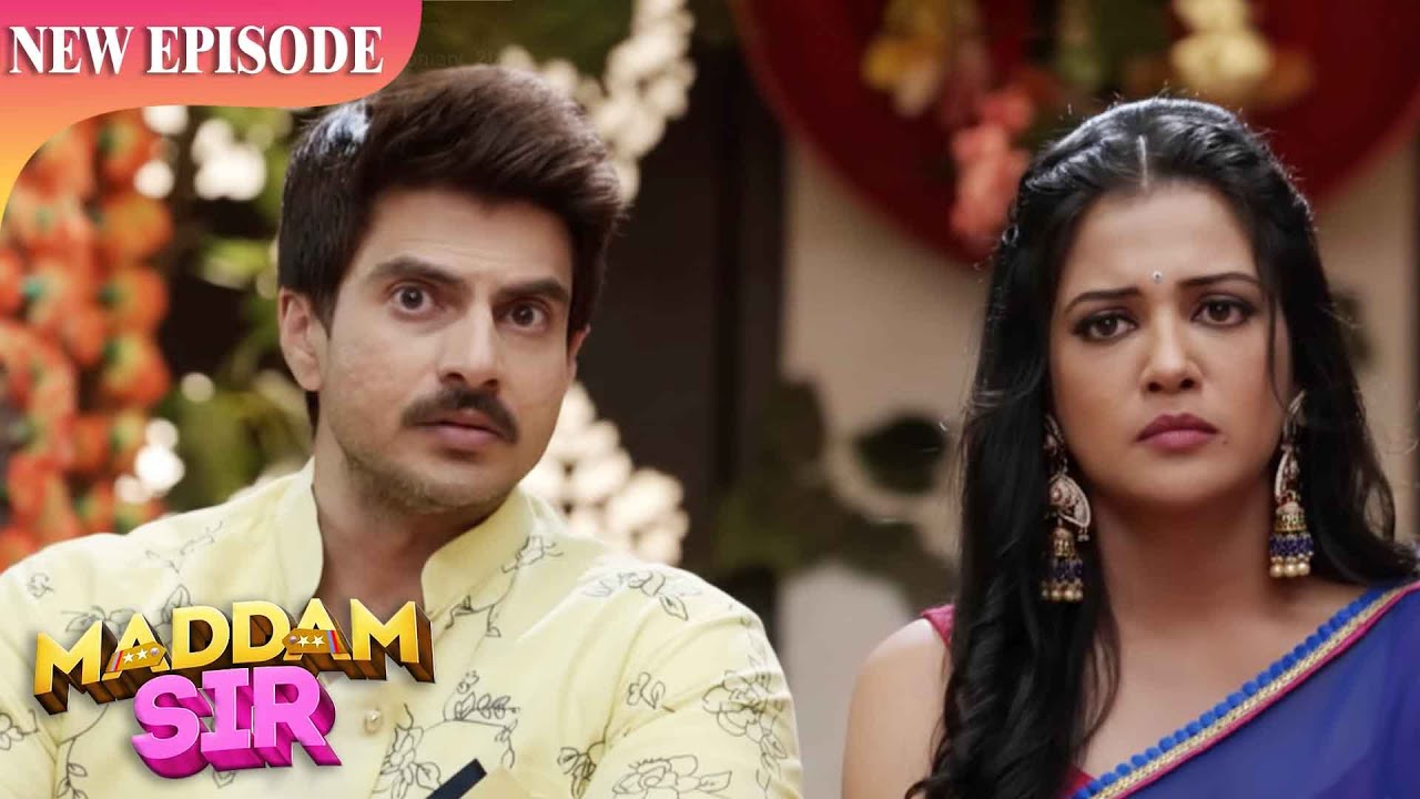 शादी के बीच हसीना और अनुभव के सामने आया सबसे बड़ा सच |  Maddam Sir | Full Episode Hindi HD