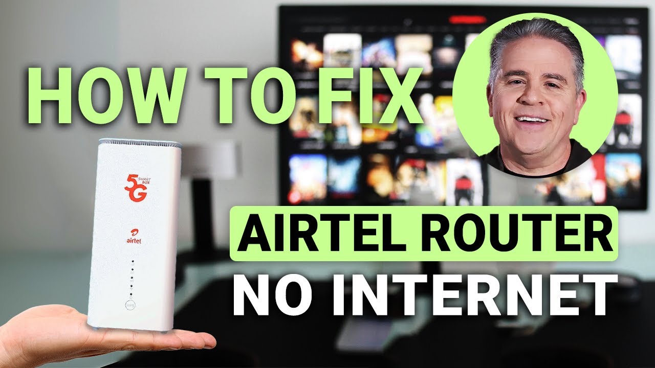 How to Fix Airtel Router No Internet: QUICK Guide!