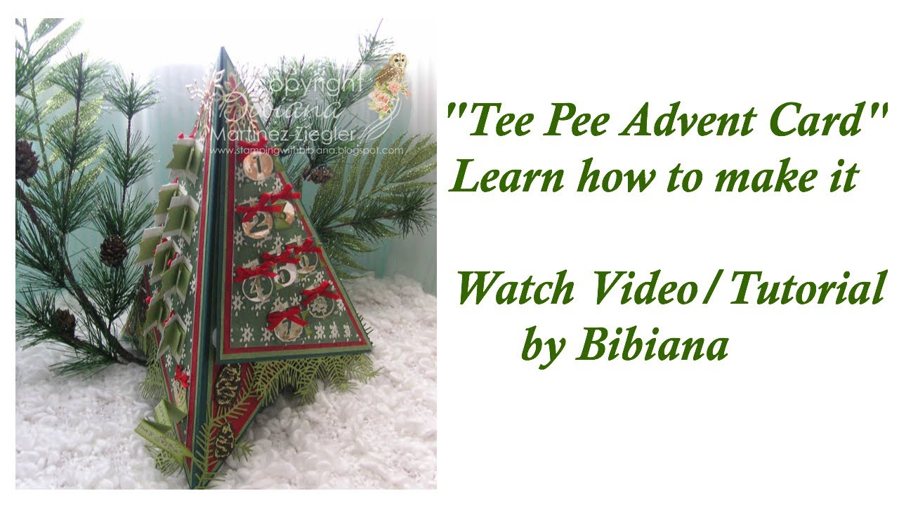 TeePee Advent Card Tutorial With Bibiana
