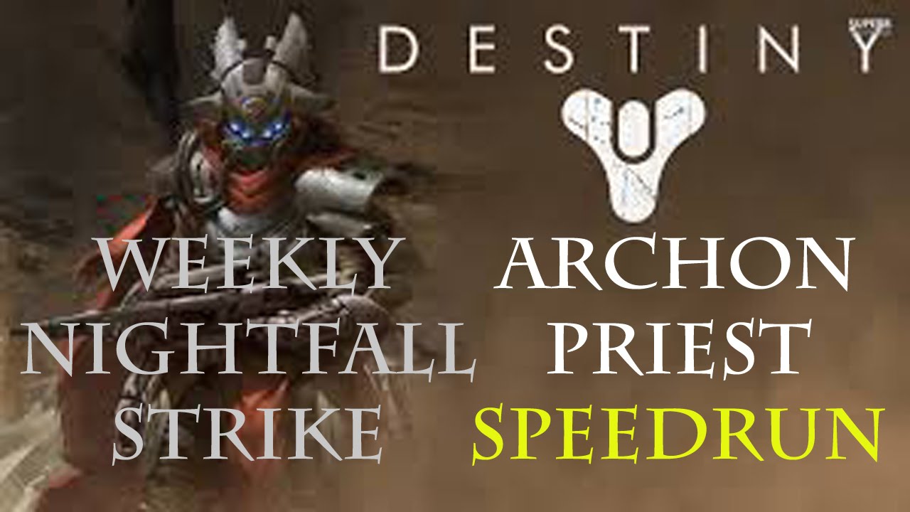 Destiny-Archon Priest Weekly Nightfall Strike Solo Speedrun in under 14minutes