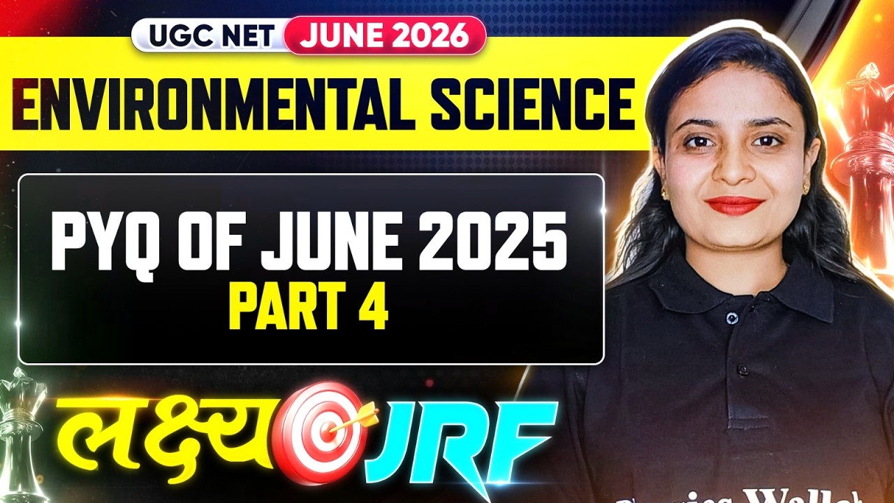 UGC NET Environmental Science | UGC NET EVS PYQ of June 2025 Part 4 | UGC NET EVS Classes 2026