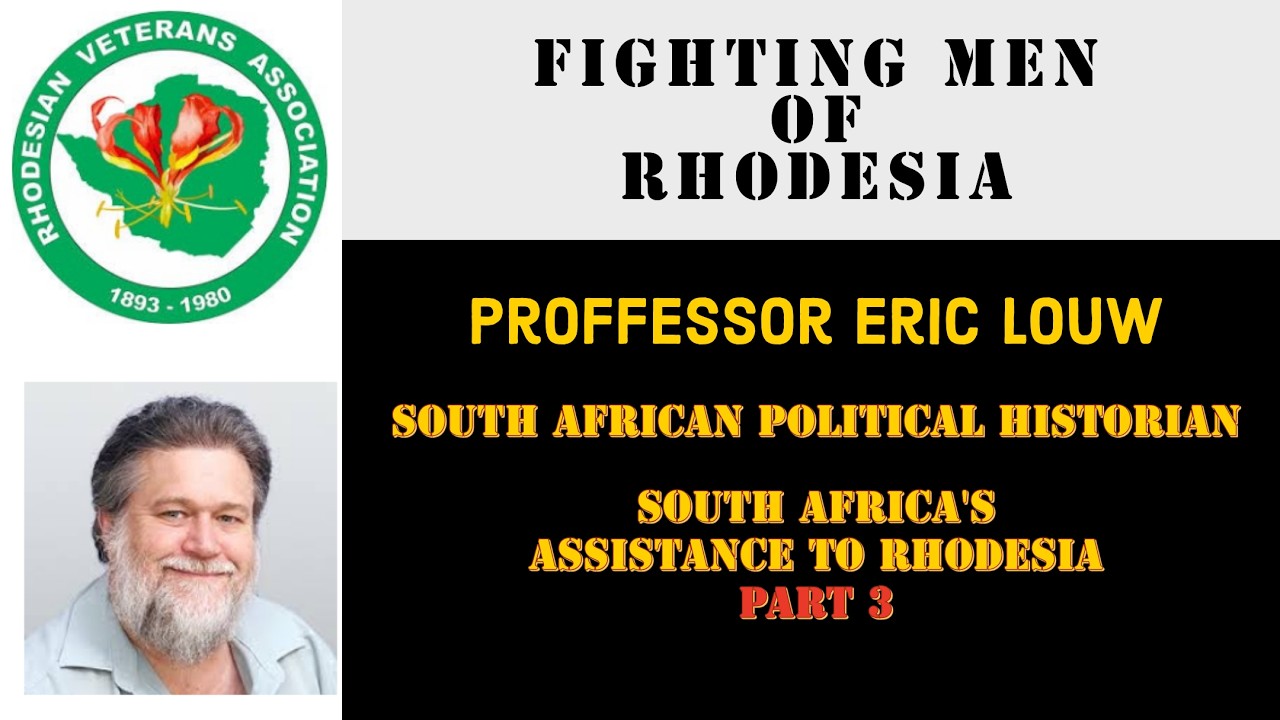 Fighting Men of Rhodesia ep401 | Prof. Eric Louw part 3 | South African Historian, Lecturer & Author