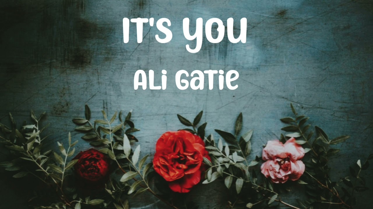 Ali Gatie - It's you (Lyrics)
