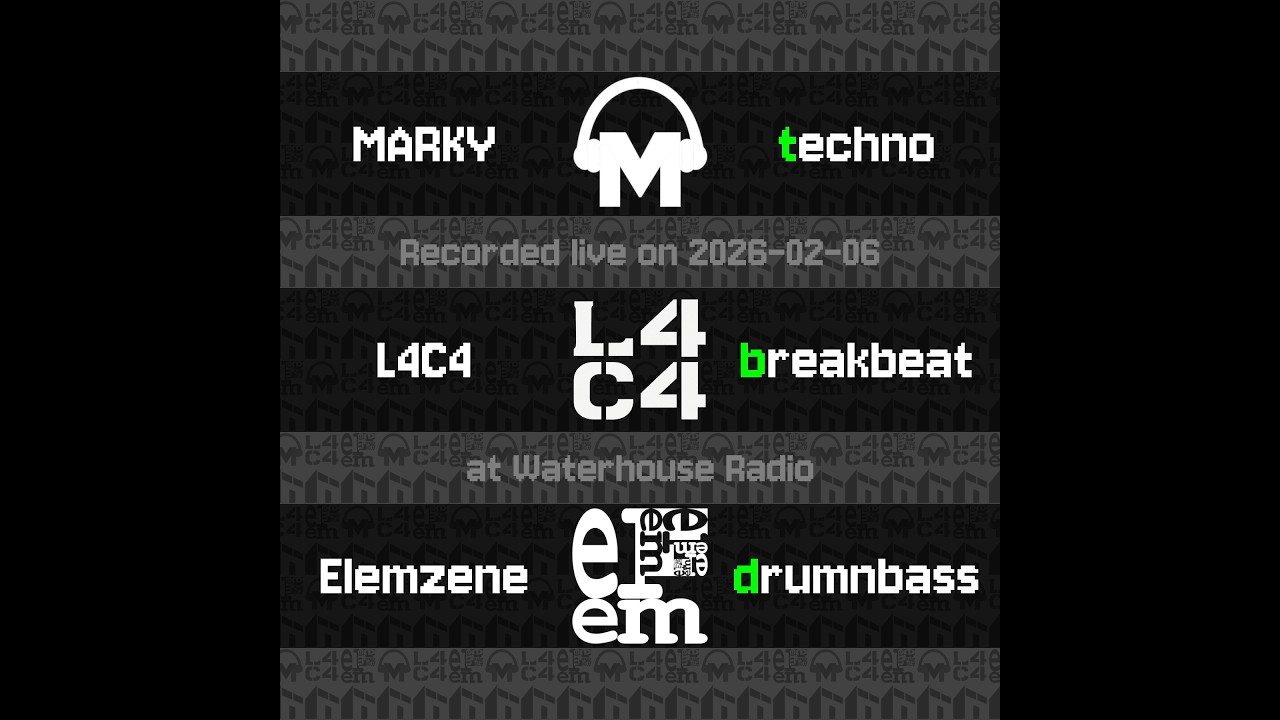 MARKY, L4C4, Elemzene — TBD: Techno, Breakbeat, Drumnbass (Waterhouse Radio, 2026-02-06)