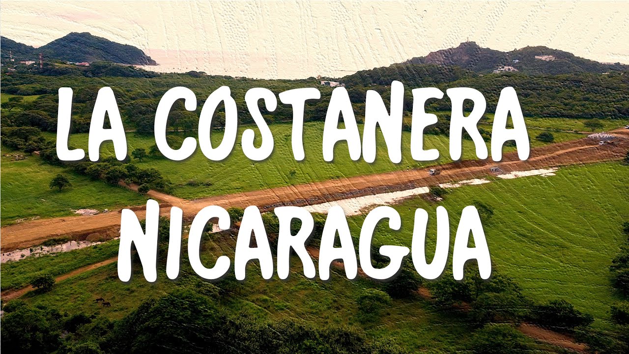 La Costanera, construcción tramo San Juan del Sur, Rivas, Nicaragua