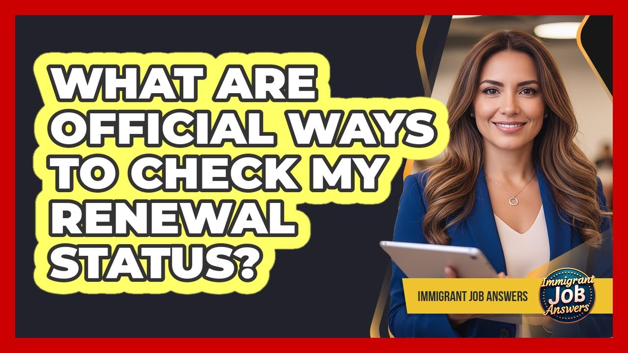 What Are Official Ways To Check My Renewal Status?