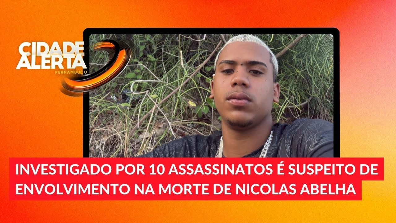 Investigado por 10 assassinatos é suspeito de envolvimento na morte de Nicolas Abelha