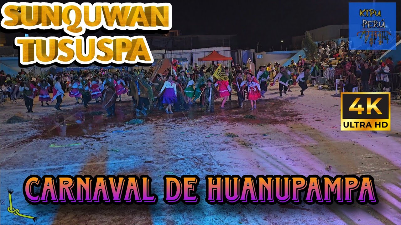 FINAL - Carnaval de Huanupampa / Ayacucho / Kuska Tusunchis ( Concurso de Sinchi Sonqo Cañete 2026 )