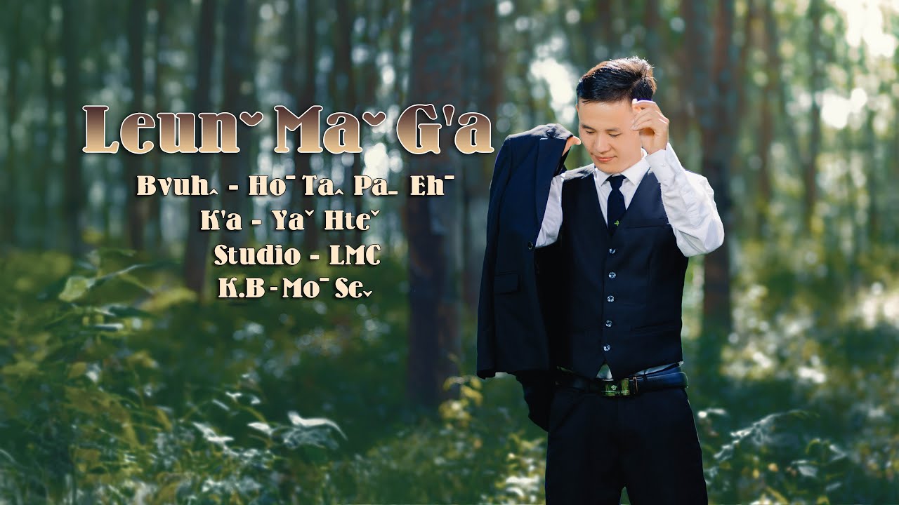 Yaˇ Hteˇ - Leunˇ Maˇ G'a #lahusong (Official MV)