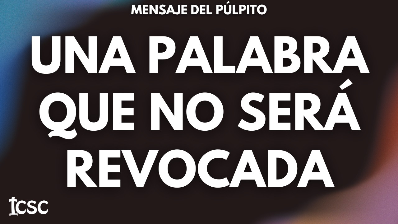 20260301 Mensaje Del Púlpito -Una Palabra que no Será Revocada (Isaías 45:14-25) Reverendo Paul Jang