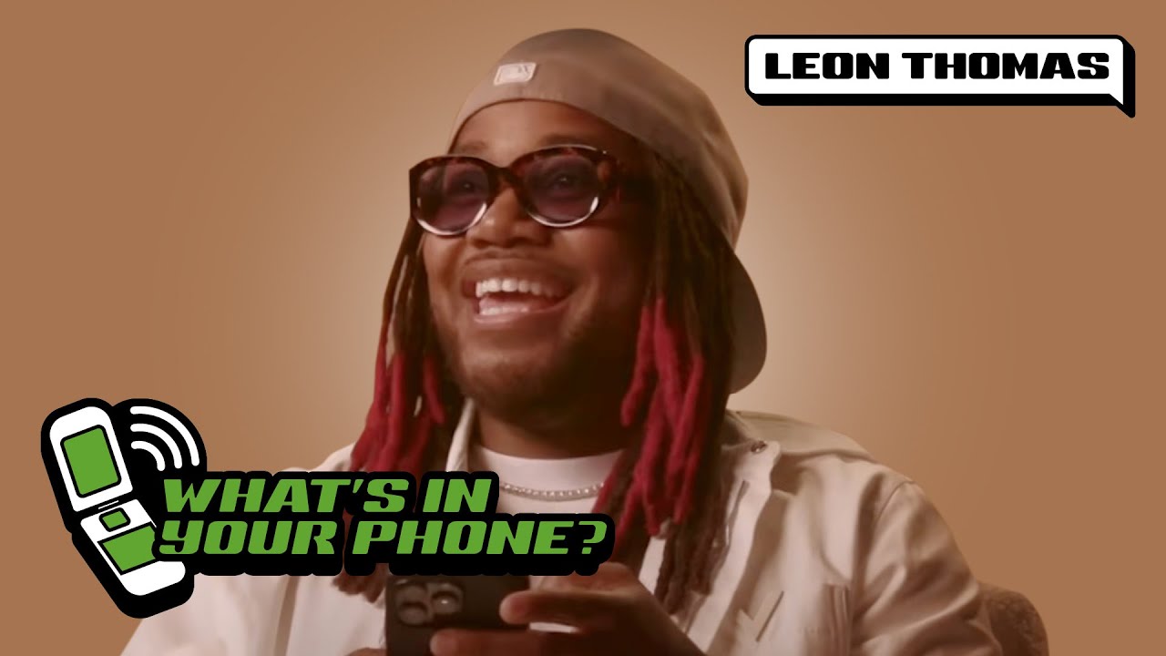 Leon Thomas Talks Bieber Video Chats, Wild Fan DMs, $10M Vision Board | What’s In Your Phone?