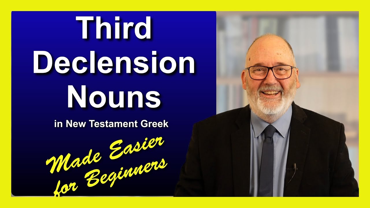 18 Third Declension Nouns made easier for beginners Ver1 2024