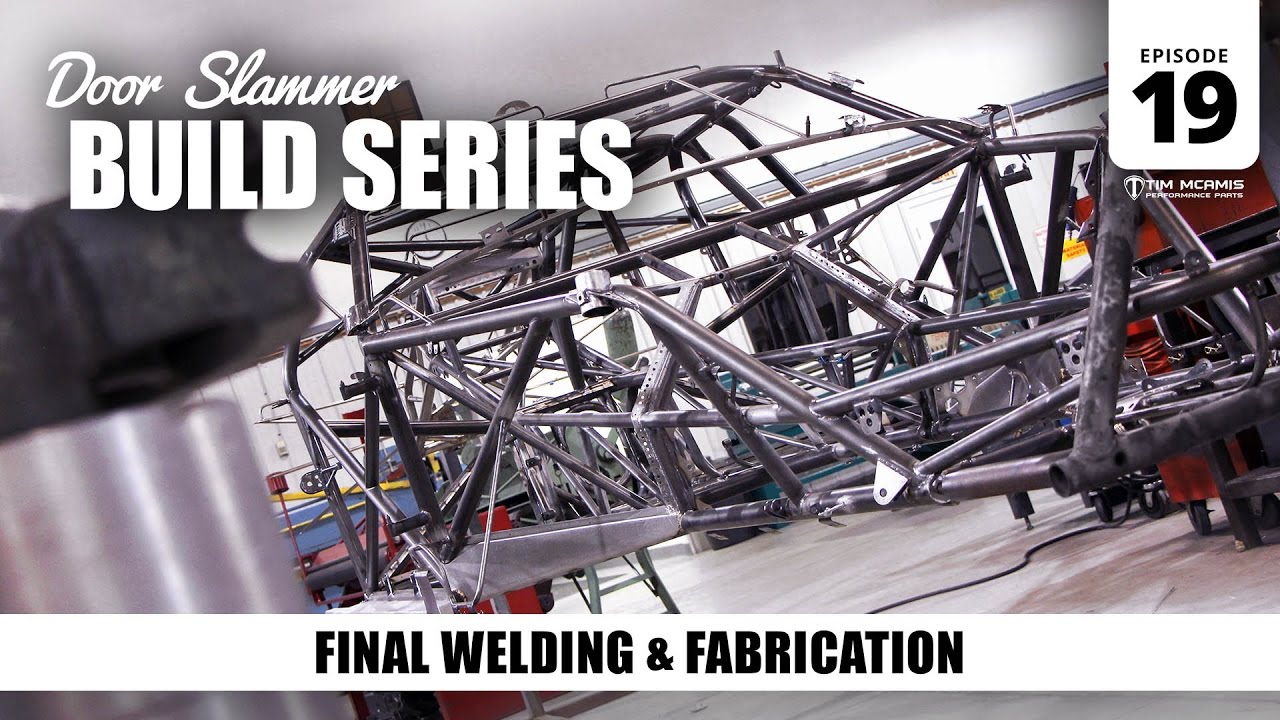 Door Slammer Build: 19 – Final Welding & Fabrication