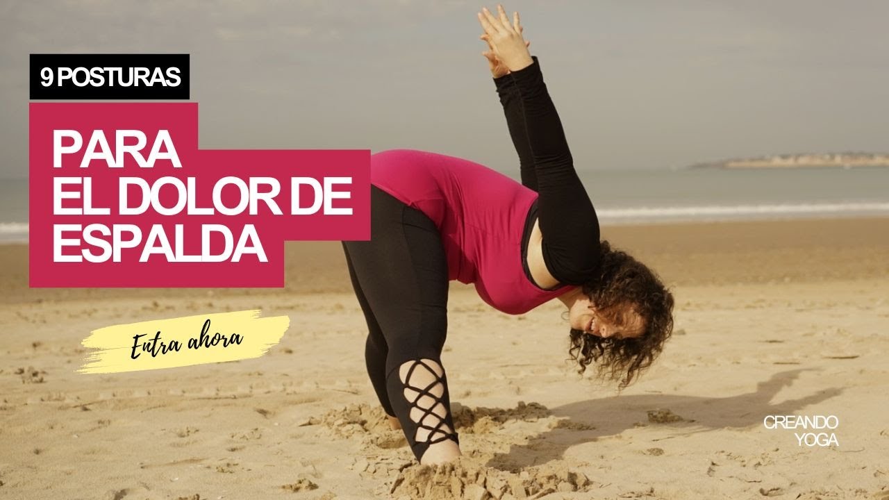 9 POSTURAS DE YOGA PARA EL DOLOR DE ESPALDA