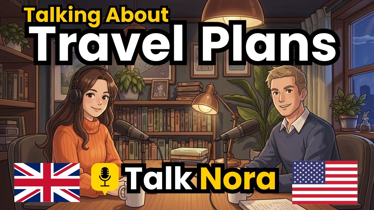 How to Talk About Your Travel Plans in English | English Conversation Practice
