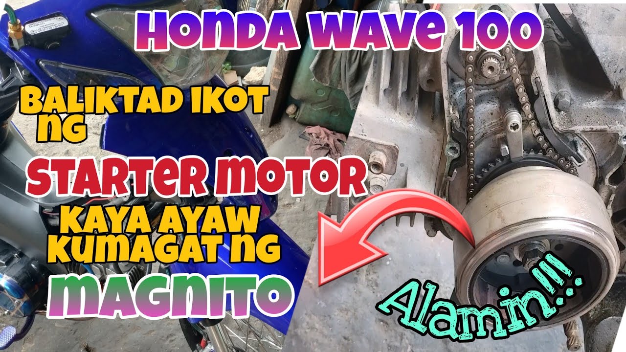 Honda Wave 100 Baliktad Ikot ng Starter Motor kaya Ayaw Kumagat ng Magnito at Umandar. Alamin.