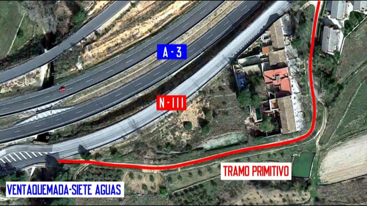 TRAMO PRIMITIVO N-III. VENTAQUEMADA-SIETE AGUAS (Valencia).