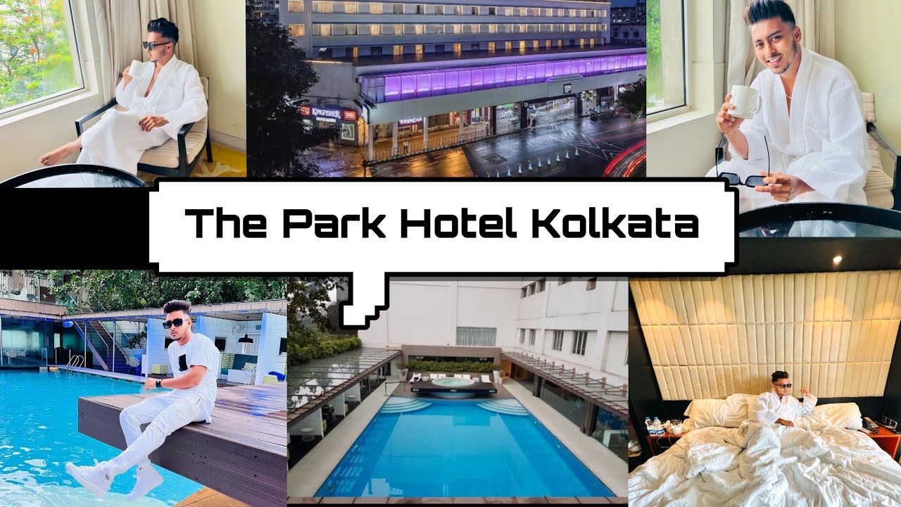 The Park Hotel Kolkata || 5 Star hotel || Stay At Luxurious 5 Star Hotel || Best Hotel in Kolkata