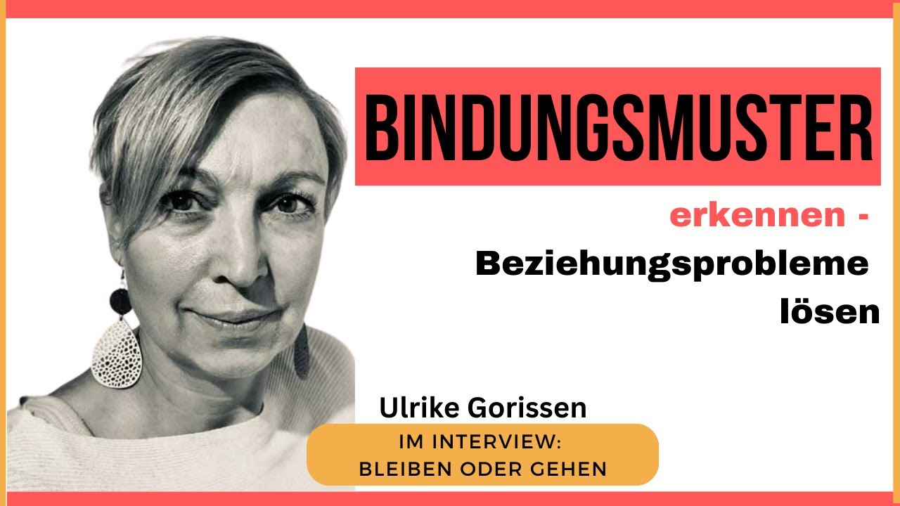 Bindungsmuster erkennen - Beziehung retten