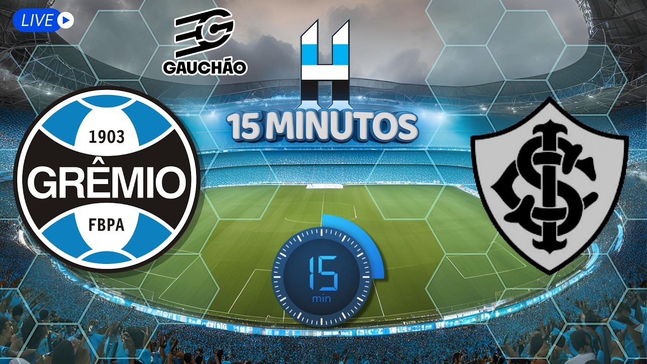 AO VIVO - GRÊMIO X SCI - CAMPEONATO GAÚCHO 2026 - 15 MINUTOS | #gremio #futebol #aovivo