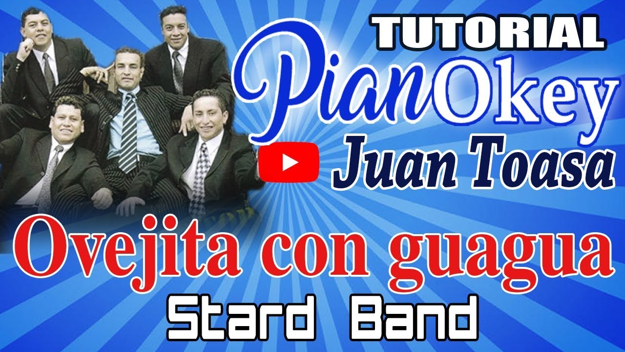 Mi Ovejita con Guagua - Star Band + tutorial piano = PianOkey