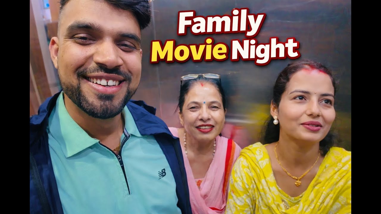 Family Time ❤️ Restaurant Visit & Movie Night | Watching Hari Bahadur Ko Jutta