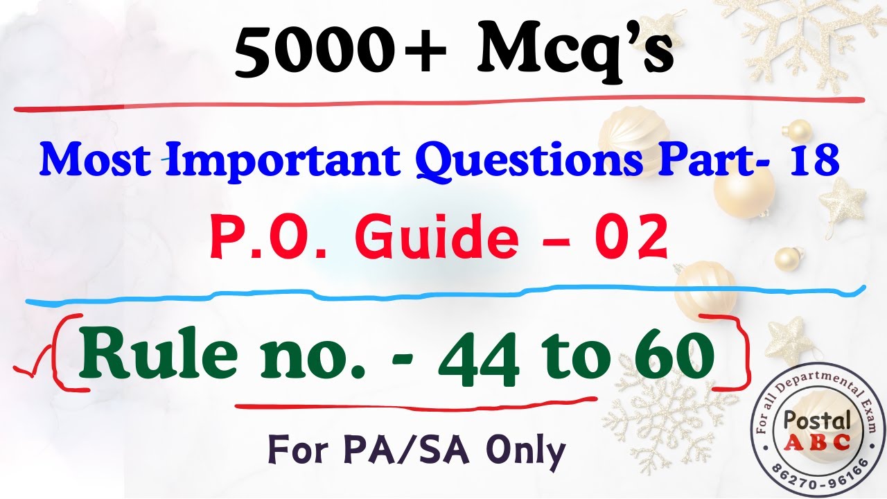 Most Important Question Part - 18 || P.O. Guide - 02 || Rule no. - 44 to 60 ||