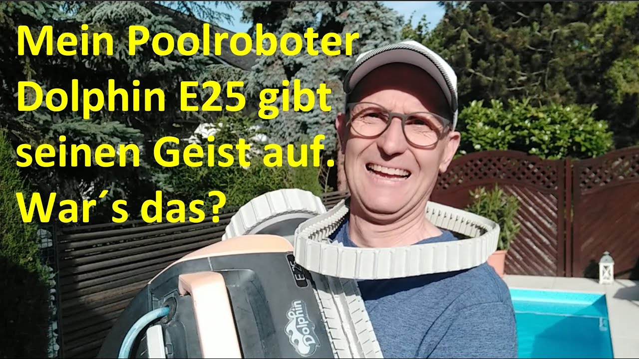 Mein geliebter Dolphin E25 gibt seinen Geist auf - war´s das? #Poolroboter #Pool #Reparatur #Dolphin
