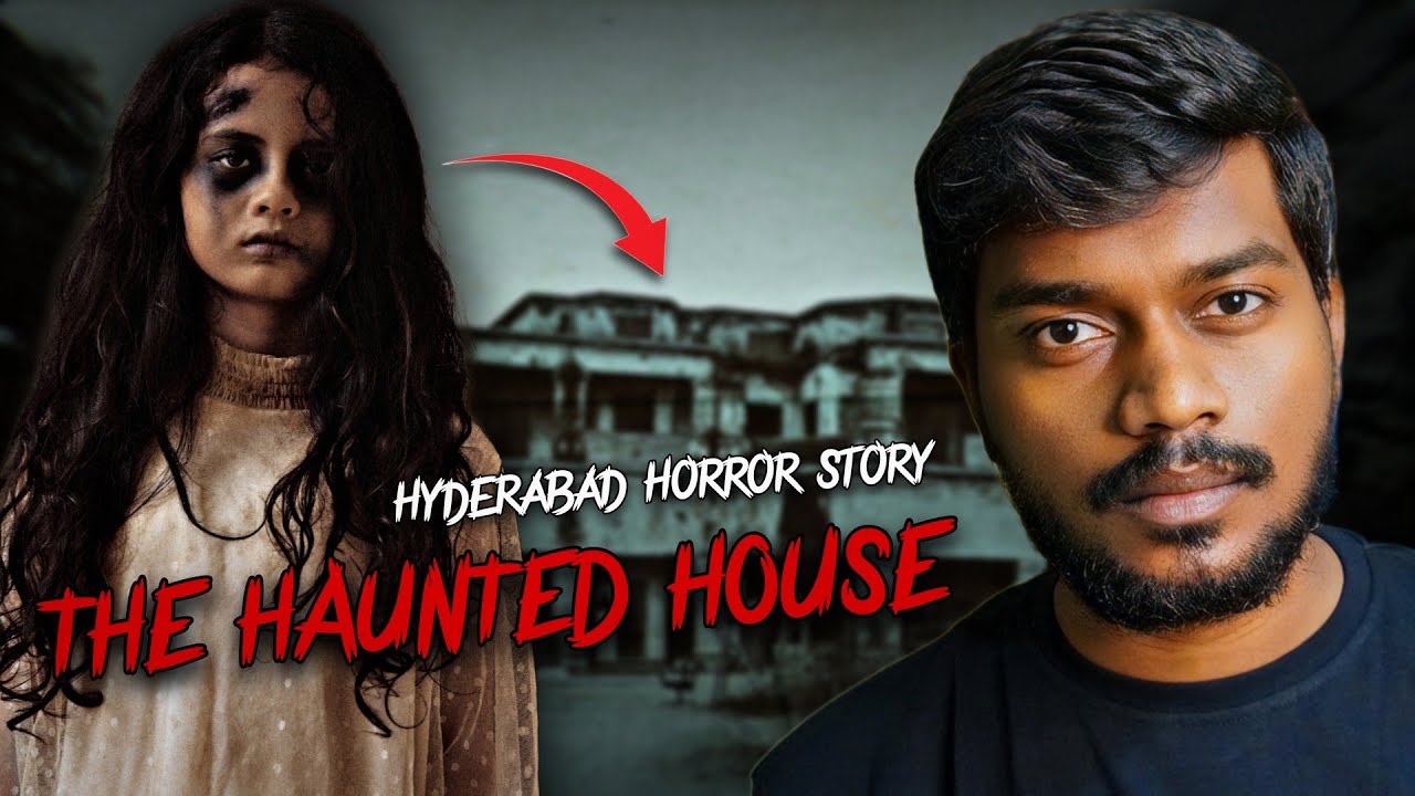 The Haunted House | Hyderabad Horror Story | Telugu Horror Stories