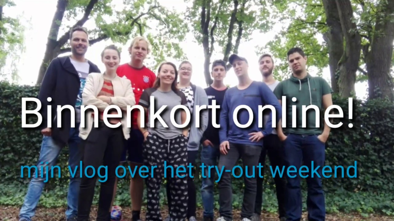 Aankondiging: nieuwe vlog over het try out weekend
