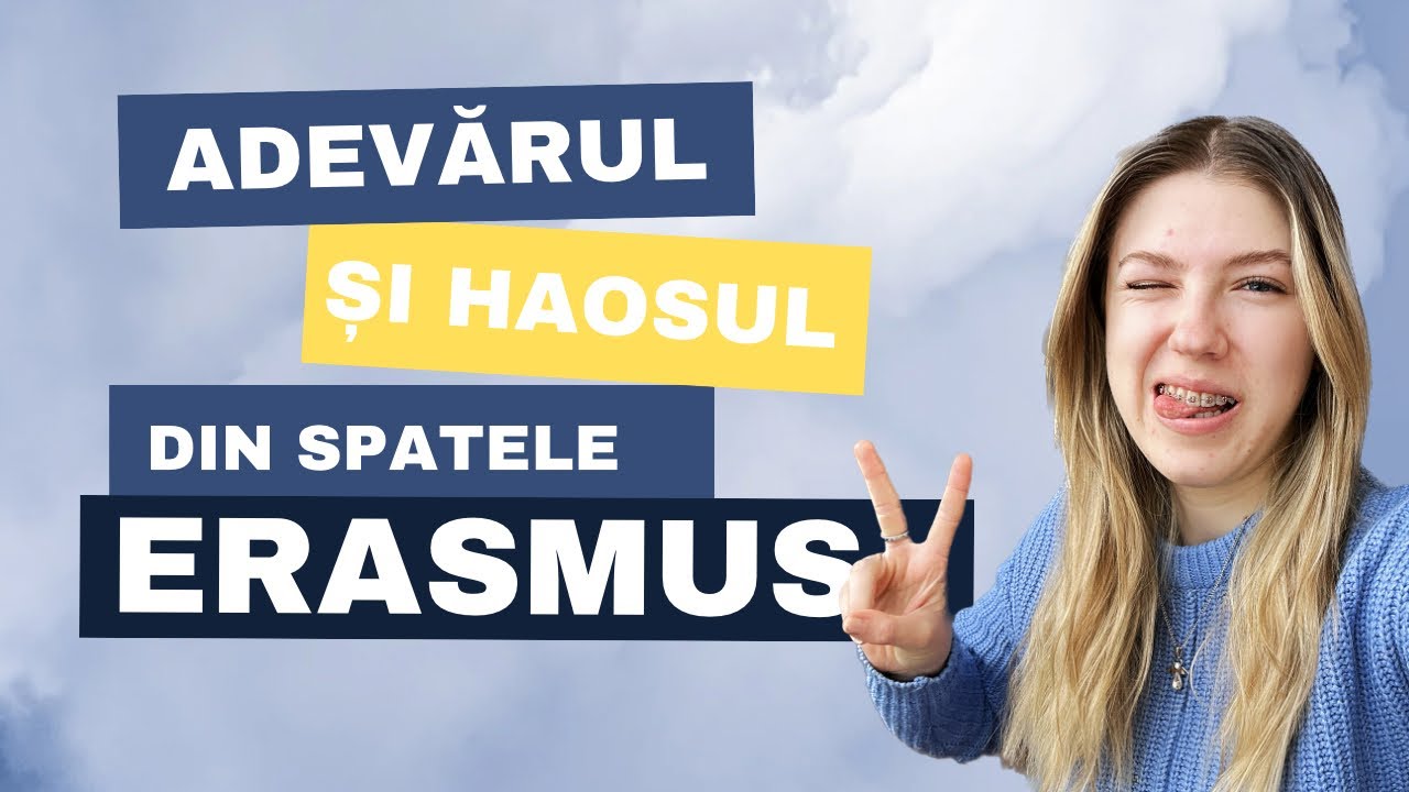 Adevărul și HAOSUL din spatele experienței Erasmus
