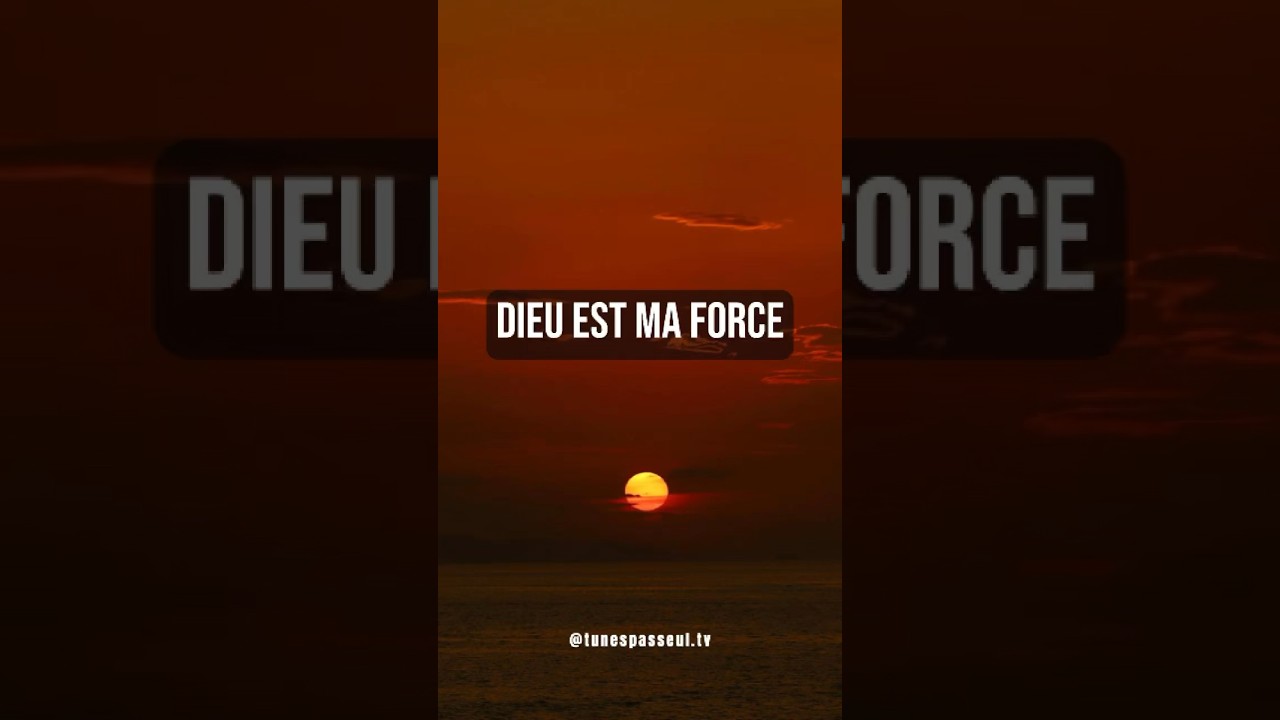Dieu est notre force - Vid&eacute;o d&rsquo;Inspiration et de Motivation Chr&eacute;tienne