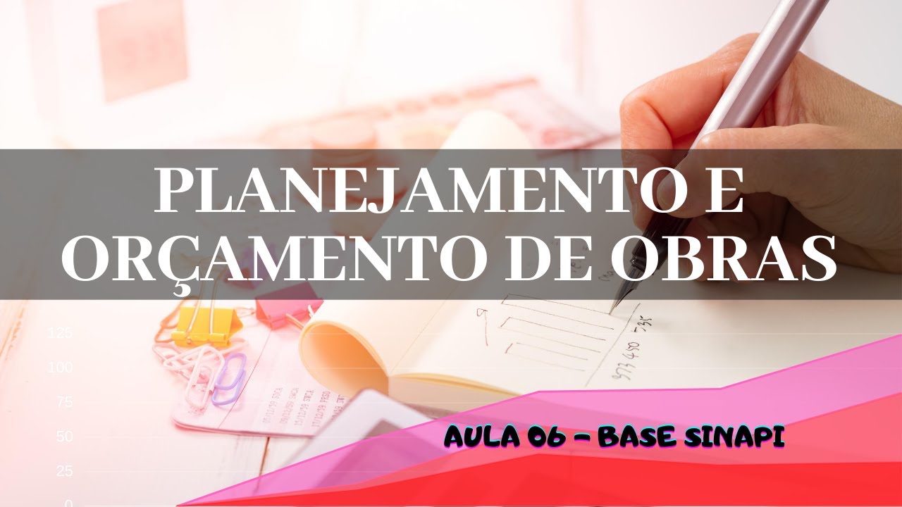 AULA 06 - BASE SINAPI