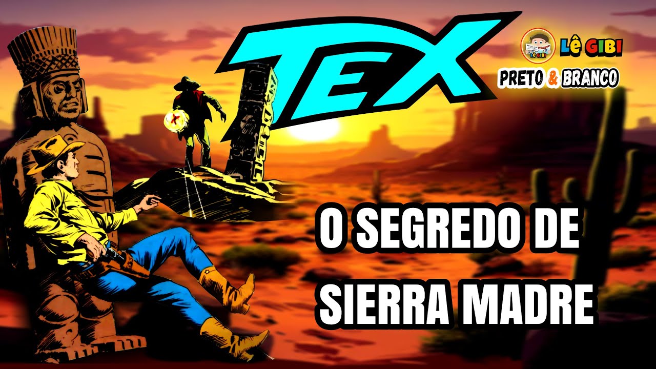 TEX E KIT CARSON - O SEGREDO DE SIERRA MADRE (HQ COMPLETA)