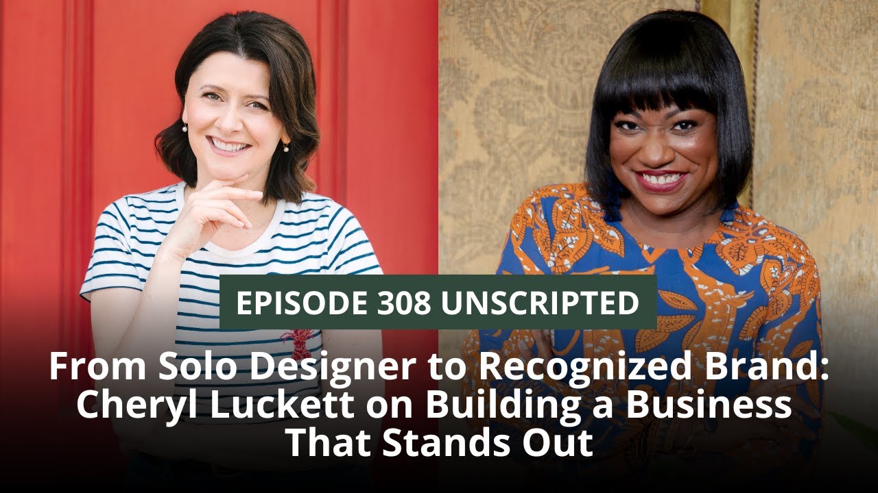 308 - From Solo Designer to Recognized Brand: Cheryl Luckett on Building a Business That Stands Out