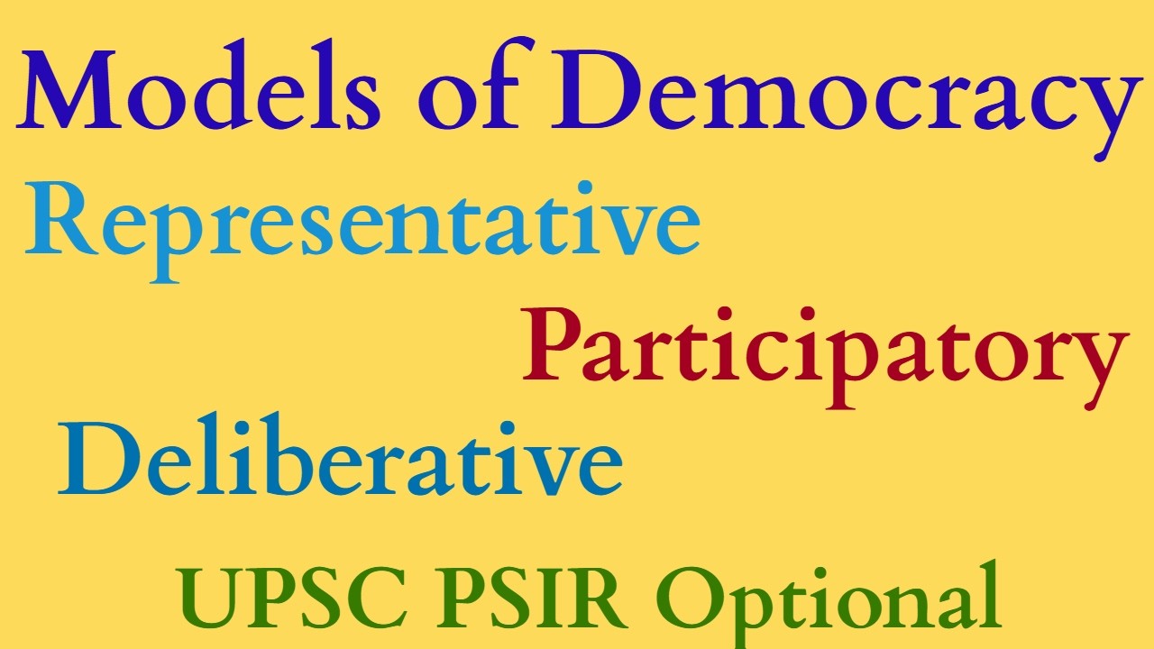 Models of Democracy | Representative, Participatory & Deliberative | Habermas & Rawls | UPSC PSIR