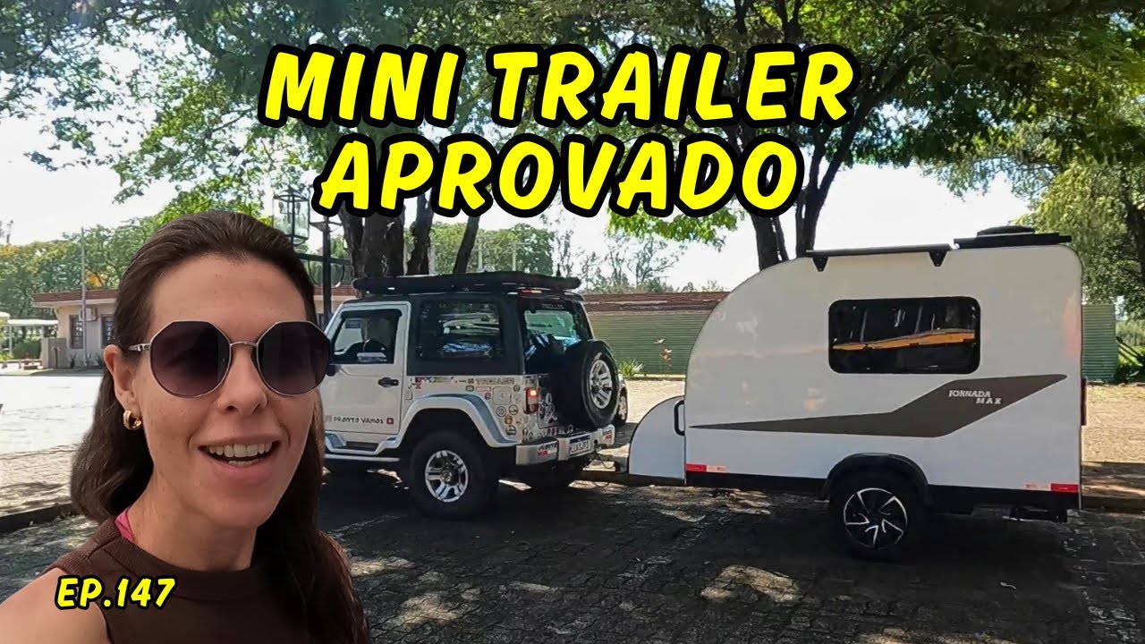 TESTANDO O MINI TRAILER COM BANHEIRO PELA PRIMEIRA VEZ | Ep147