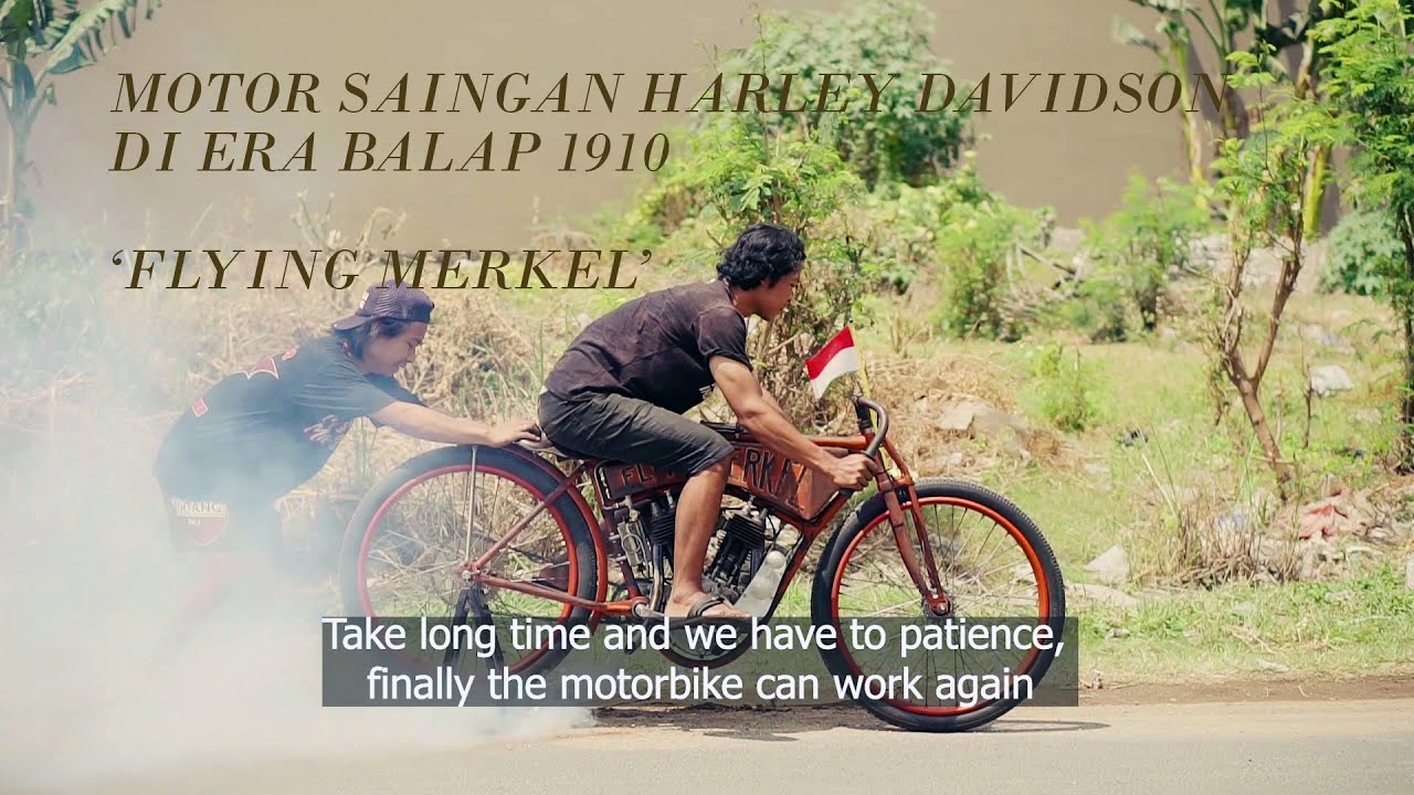 MOTOR JADUL 1910 SAINGAN HARLEY HIDUP LAGI DI INDONESIA