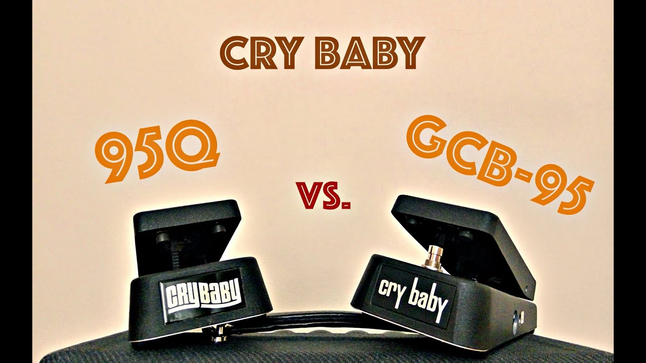 Comparison #5: CRY BABY 95Q vs. CRY BABY GCB-95