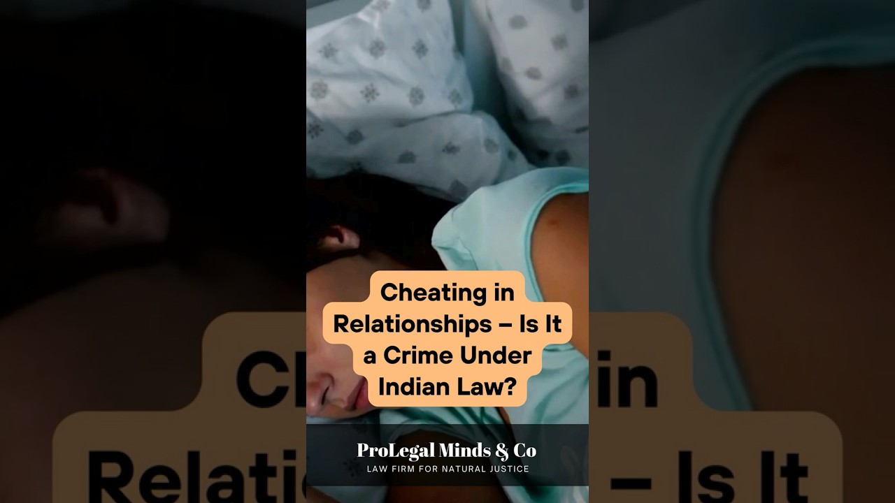Cheating in Relationships &ndash; Is It a Crime Under Indian Law?