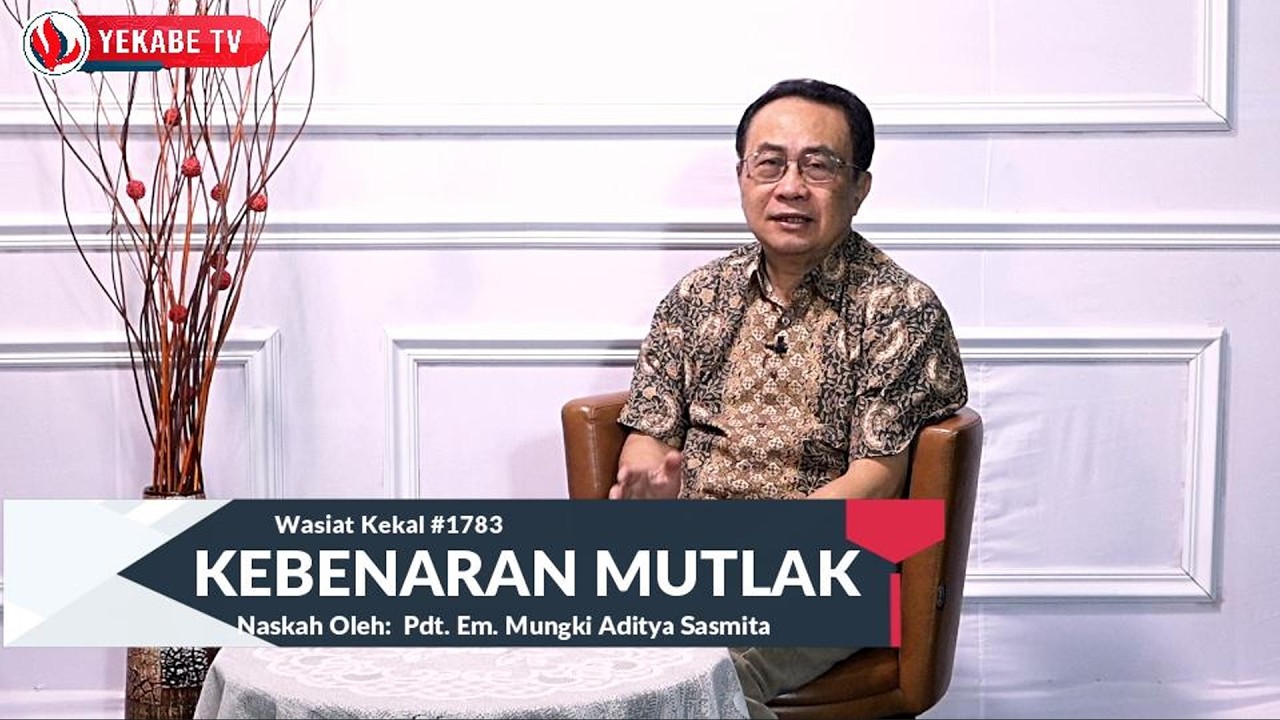 WASIAT KEKAL 1783 - KEBENARAN MUTLAK