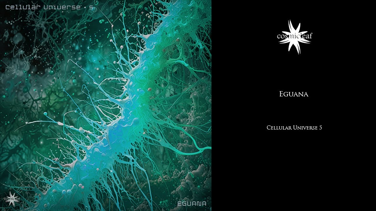 Eguana - Cellular Universe 5