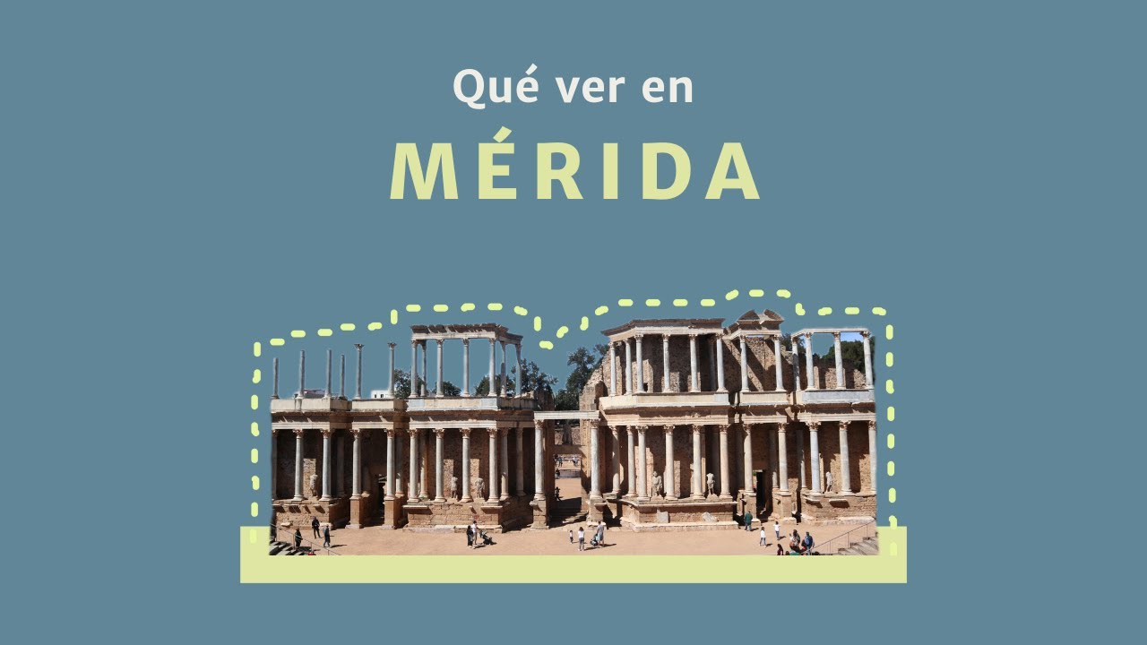 Qu&eacute; ver en M&eacute;rida, Espa&ntilde;a.