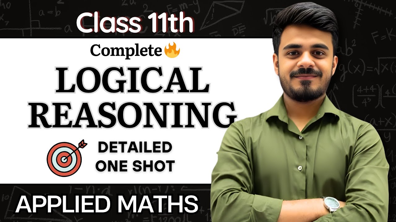 Logical Reasoning One-Shot 🚀| Applied Maths| Class 11th| CBSE 2025-26