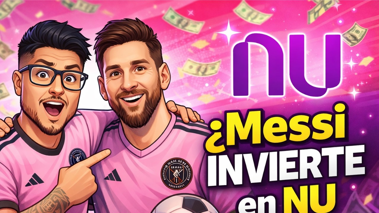 NU se une al Inter Miami de Messi… ¿qué significa para los inversionistas?