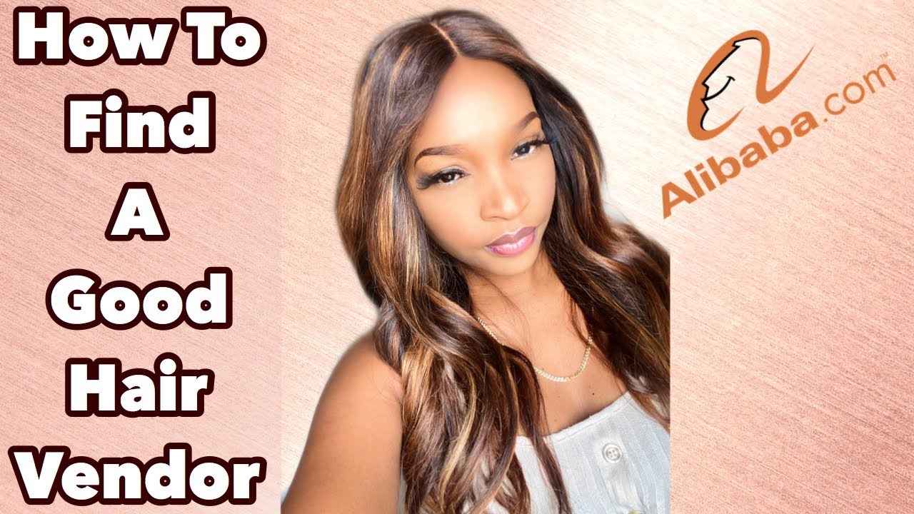 HOW TO FIND HAIR VENDOR ON ALIBABA | TESTING HAIR//DETAILED | 2021
